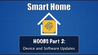 HOOBS Part 2: Device and Software Updates