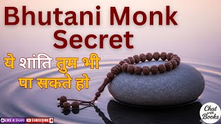 Simple Living Secrets: कैसे Bhutan के Monks पाते हैं गहरी शांति?” | ChatwithBooks