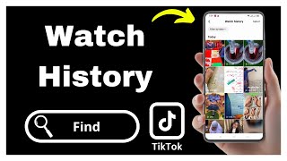 How To Find Watch History On TikTok – Quick Tutorial
