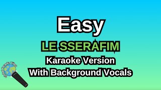 Easy By LE SSERAFIM (Karaoke Version With Backing Vocals)