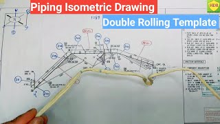 पाइपिंग आइसोमेट्रीक ड्रॉइंग डबल रोलिंग टेम्पलेट || Piping Isometric Drawing Double Rolling Template