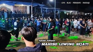FULL KALAPAN❗MAHESO LEWUNG SEJATI❗LIVE BLAU KIDUL PERMANU PAKISAJI