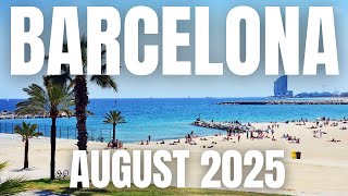 Barcelona Travel Guide to August 2025