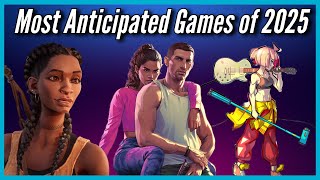 My 10 Most Anticipated Games of 2025