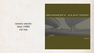 Bowery Electric - Beat (1996)
