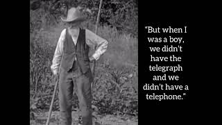 A farmer born in 1842 talking about life (in 1929)