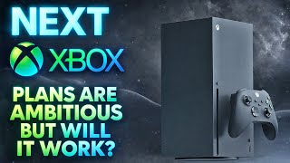 NEXT-GEN XBOX Plans Reveal Multiple Hardware Models - But Is It Going To Work?