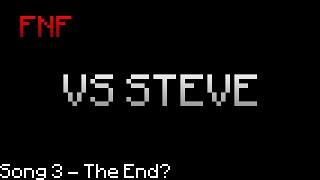 FNF [VS Steve] Soundtrack - The End?
