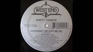 Marty Thomas   Resurrect Me Life Me Up Timmy Regisford Shelter Mix 2012   Remaster