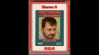 Perry Bullock Drew McCafferty The Last Time Full 8 Track Tape