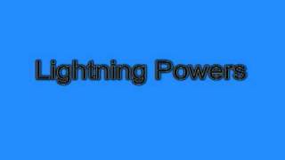 OMG Lightning Powers!!!