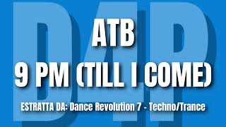 ATB - 9 PM (TILL I COME)