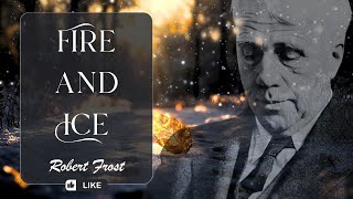 Fire and Ice | Peaceful Narrated Poetry Reading Audio by Robert Frost