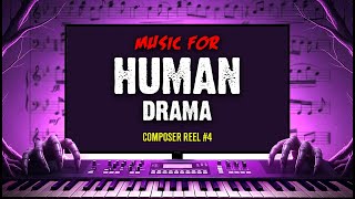 Composer Reel #4 || Music For Human Drama