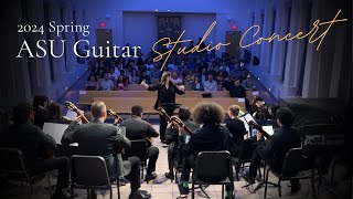 2024 Spring ASU Guitar Studio Concert