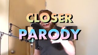 Closer - The Chainsmokers - PARODY | Coaster