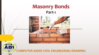 Masonary Bond Part 1 I CACED I As per AKU Syllabus