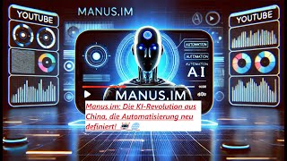Manus.im: Die KI-Revolution aus China, die Automatisierung neu definiert! 🤖🌐