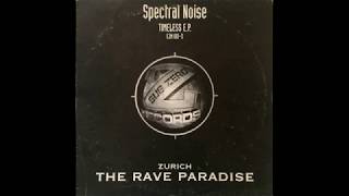 Spectral Noise - Timeless E.P. / A2 - Time