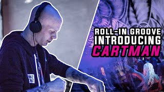 Roll-In Groove Introducing #2: Cartman DJ Set (Progressive Trance/Psytrance)