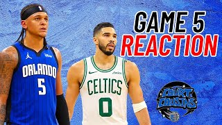 Magic vs. Celtics Game 5 Reaction