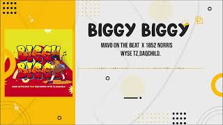 BIGGY BIGGY - Mavo On The Beat ft. 1852Norris, WyseTz, DaqChild [Official Audio]
