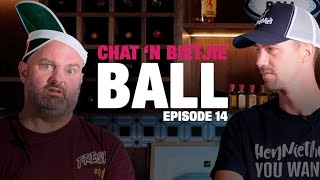 Chat Bietjie Ball 2025 Ep014