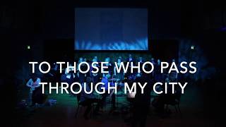 To Those Who Pass Through My City.