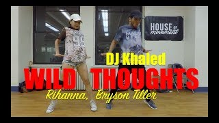 Wild Thoughts by DJ Khaled ft. Rihanna, Bryson Tiller l Choreography