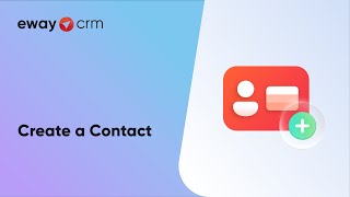 Create a Contact (Tutorial for eWay-CRM Online)