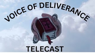 Words of Inspiration for this week - the Voice of Deliverance