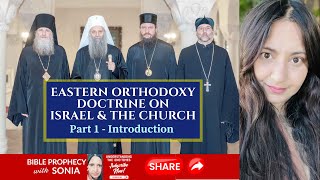 Israel In Bible Prophecy vs Orthodox Church Interpretations- Part 1 Introduction
