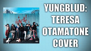 YUNGBLUD - teresa (Otamatone Cover)
