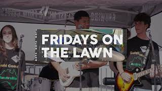 Hota, Friday's on the Lawn