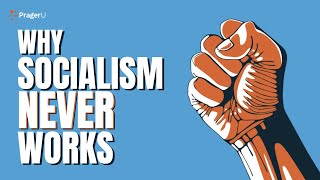 Why Socialism Never Works: A Video Marathon | Marathons