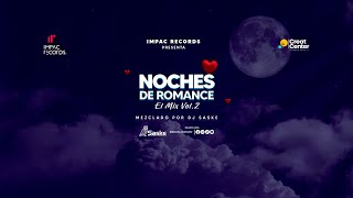 Noches de Romance El Mix 2 DJ Saske IR Creat Center