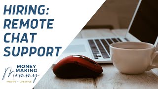 WORK FROM HOME • CHAT SUPPORT POSITION • PAID TRAINING