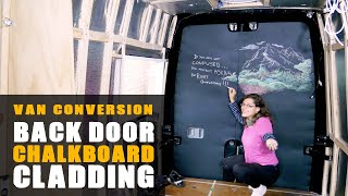 Making our back doors INTO A CHALKBOARD! | Sprinter/Crafter Van Conversion