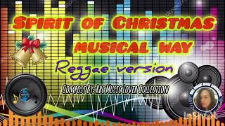Spirit of Christmas musical way | reggae version | compost By:Rbc music lover collection #christmas 