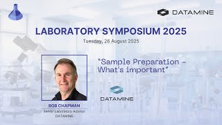 Sample Preparation - What's important | Rob Chapman, Datamine