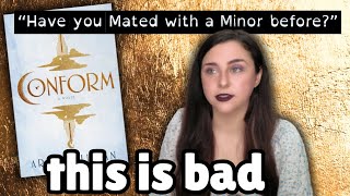 CONFORM was a BAD DYSTOPIAN ROMANCE