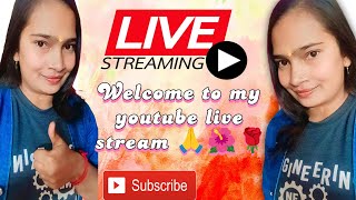 Welcome to my youtube live stream 🙏🌺🌹#livestreaming