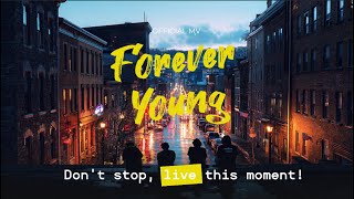 [Forever Young] - E:um(Official MV)