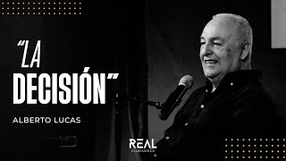 The Decision - Alberto Lucas - 04/13/25