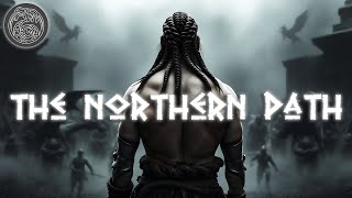 The Northern Path: Epic Viking Music 🔥 Dark Modern Music of Valhalla