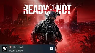 Ready or Not - 'The Fool' Trophy (Guide)