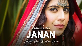 Janan - Hadiqa Kiani & Irfan Khan Pashto Song Slowed Reverbed