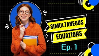 Simultaneous Equations Examples And Answers |Explore for simultaneous equations in variables x and y