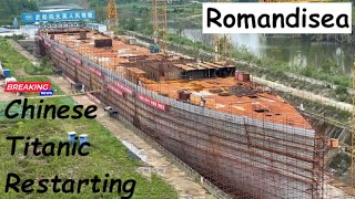 2026: Chinese Romandisea Titanic Resuming