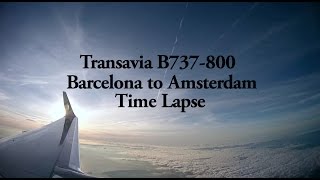 Barcelona To Amsterdam Flight Time Lapse B737-800